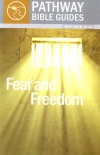 Fear and Freedom - Matthew 8-12 - Pathway Bible Guides